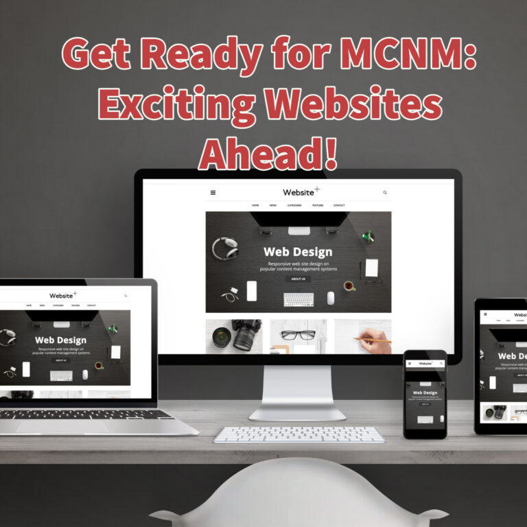 Get Ready for MCNM Exciting Websites Ahead 1 1 768x768