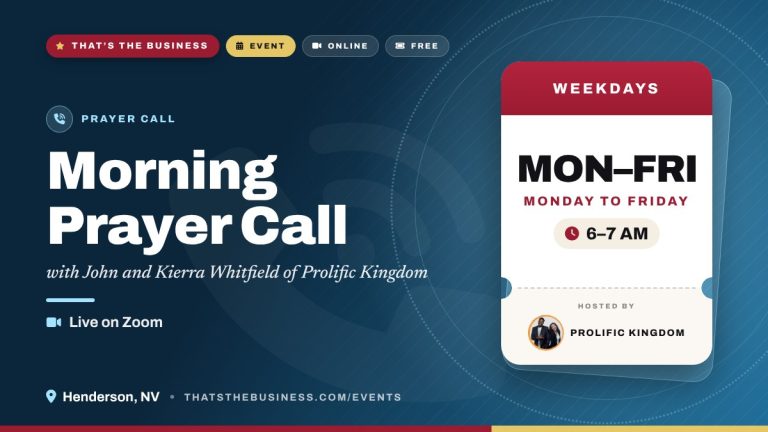 Morning Prayer Call – Monday to Friday, 6–7 AM – Henderson, NV Morning Prayer Call – Monday to Friday, 6–7 AM – Henderson, NV