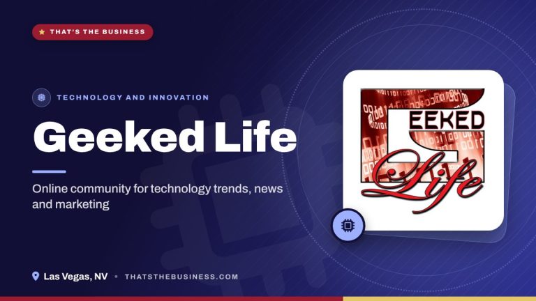 Geeked Life – Technology and Innovation in Las Vegas, NV