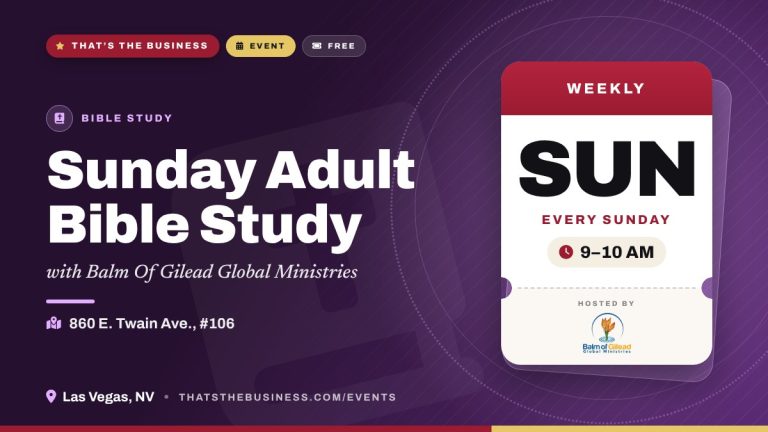 Sunday Adult Bible Study – Every Sunday, 9–10 AM – Las Vegas, NV Sunday Adult Bible Study – Every Sunday, 9–10 AM – Las Vegas, NV