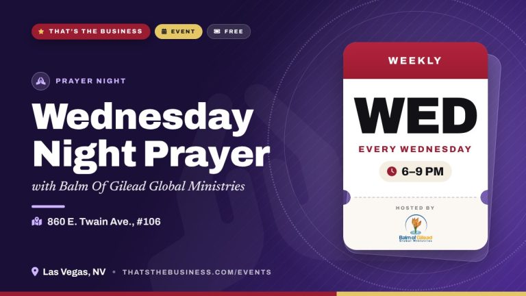 Wednesday Night Prayer – Every Wednesday, 6–9 PM – Las Vegas, NV Wednesday Night Prayer – Every Wednesday, 6–9 PM – Las Vegas, NV